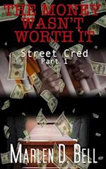 The Money Wasn't Worth It: Street Cred 