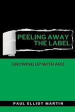 Peeling Away the Label: Growing Up With ADD 