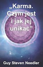 "Karma. Czym jest i jak jej unikac