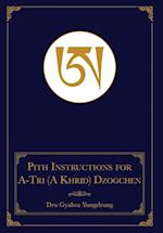 The Pith Instructions for the Stages of the Practice Sessions of the A Khrid System of Bon rDzogs Chen [Great Completion] Meditation