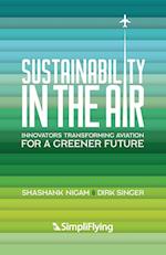 Sustainability in the Air: Innovators Transforming Aviation for a Greener Future 