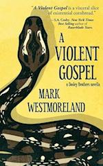 A Violent Gospel 