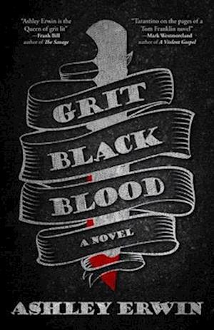 Grit, Black, Blood