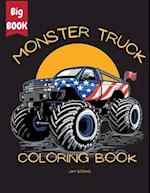 Monster Truck Mania Coloring Book for Kids: An Exciting Coloring Adventure for Boys and Girls Ages 3-12 