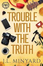 Trouble With the Truth: Book Club Edition 