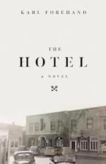 The Hotel: A Novel 