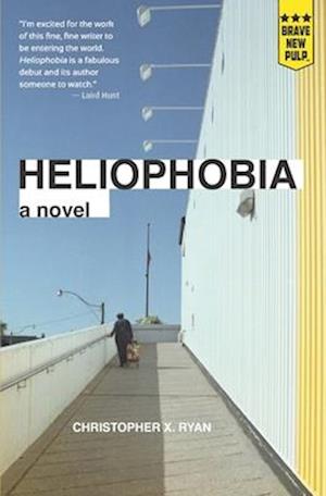 Heliophobia: A Novel