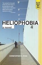 Heliophobia: A Novel 