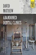 Abandoned Dental Clinics 