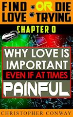 Why Love is Important, Even if at Times Painful