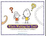 Who's Waiting for You?: A Book of Animal Clues for Toddlers 