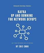 Kafka Up and Running for Network DevOps 