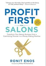 Profit First for Salons: Transform Your Salon Business from a Cash-Eating Monster to a Money-Making Machine 