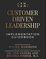 Customer Driven Leadership Implementation Guidebook 