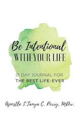 Be Intentional with Your Life 