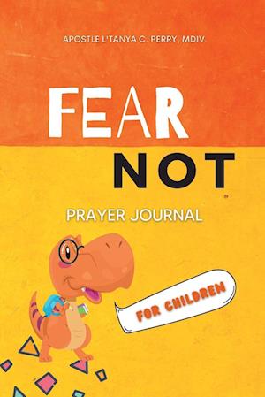 FEAR NOT FOR CHILDREN