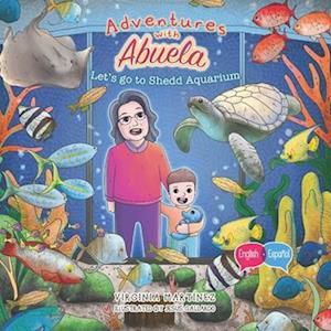 Adventures with Abuela : Let's go to Shedd Aquarium