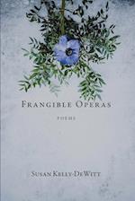 Frangible Operas