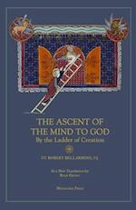Ascent of the Mind to God: By the Ladder of Creation 