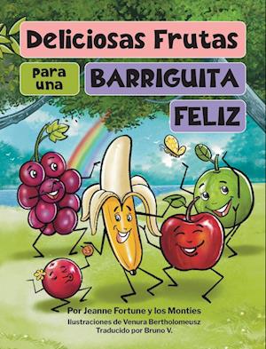 Deliciosas Frutas para una Barriguita Feliz