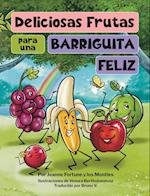 Deliciosas Frutas para una Barriguita Feliz