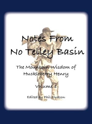 Notes From No Telley Basin Volume 1