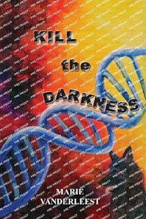 Kill the Darkness