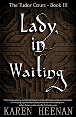 Lady, in Waiting 