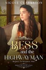Bess and the Highwayman: Proper Romance: Rogues in Disguise 