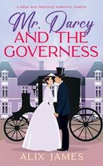 Mr. Darcy and the Governess: A Pride and Prejudice Romantic Comedy 