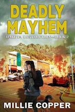 Deadly Mayhem: Montana Mayhem Book 2 | America's New Apocalypse 