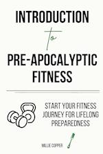 Introduction to Pre-Apocalyptic Fitness