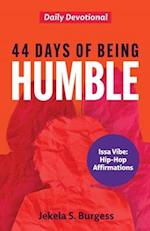 44 Days of Being Humble: Daily Devotional 