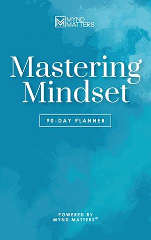 Mastering Mindset