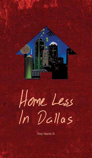 Home Less In Dallas