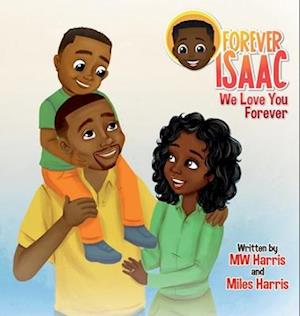 Forever Isaac: We Love You Forever