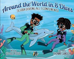 Around the World in 8 Dives: Scuba Diving all 7 Continents