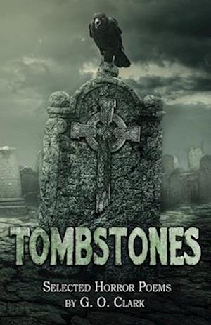 Tombstones: Selected Horror Poems