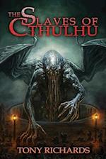 The Slaves of Cthulhu