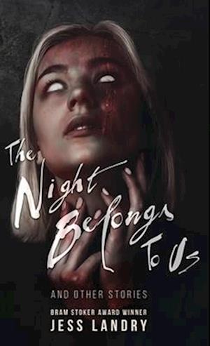 The Night Belongs to Us: And Other Stories