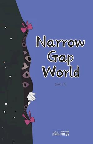 Narrow Gap World