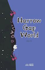 Narrow Gap World