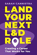 Land Your Next L&d Role