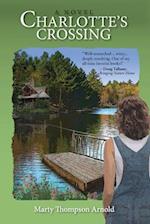 Charlotte's Crossing: A Novel 