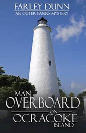 Man Overboard on Ocracoke Island : An Outer Banks Mystery