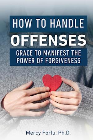 How to Handle Offenses