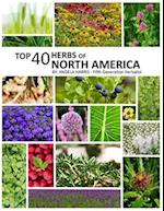 Top 40 Herbs of North America