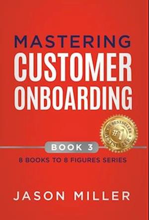 Mastering Customer Onboarding