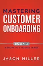 Mastering Customer Onboarding