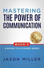 Mastering the Power of Communication